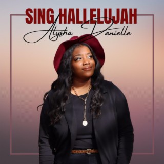 Sing Hallelujah lyrics | Boomplay Music