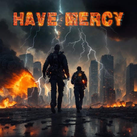 Have Mercy ft. Korvo & TM8x24 | Boomplay Music