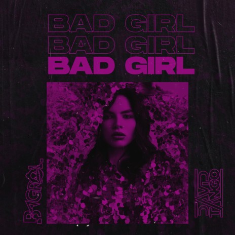 Bad Girl ft. David Tango