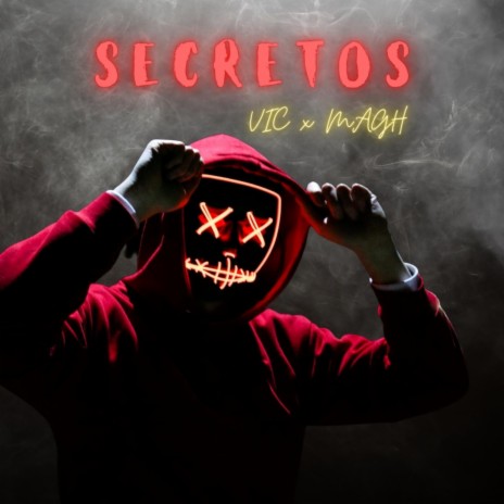 Secretos ft. MAGH | Boomplay Music