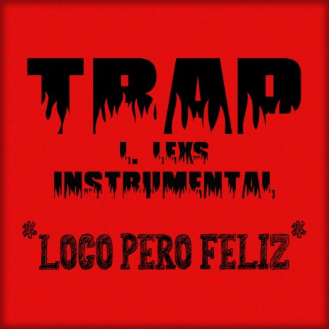 Loco pero feliz | Boomplay Music