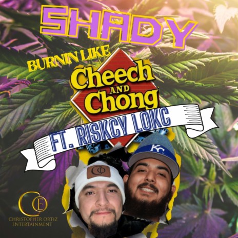 Burnin Like Cheech and Chong ft. Riskcy Lokc | Boomplay Music