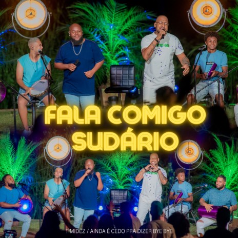 Timidez / Ainda É Cedo pra Dizer Bye Bye (Ao Vivo) ft. sudario | Boomplay Music