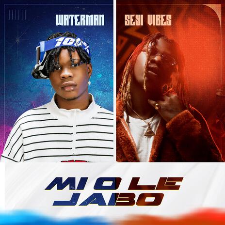 Mi o le jabo ft. seyi vibes | Boomplay Music