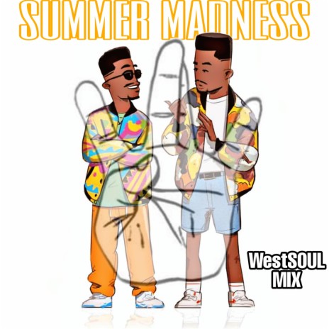 Summer Madness (Westsoul MIX) | Boomplay Music