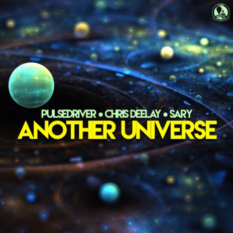 Another Universe ft. Chris Deelay & Sary | Boomplay Music