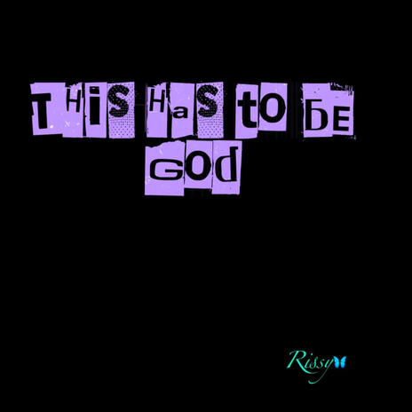 This has to be God ft. BLK9 | Boomplay Music