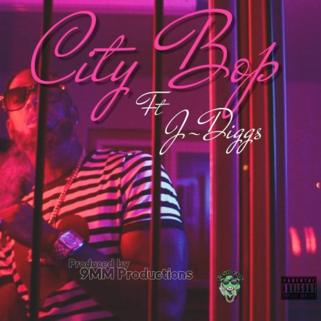 City Bop ft. J Diggs | Boomplay Music