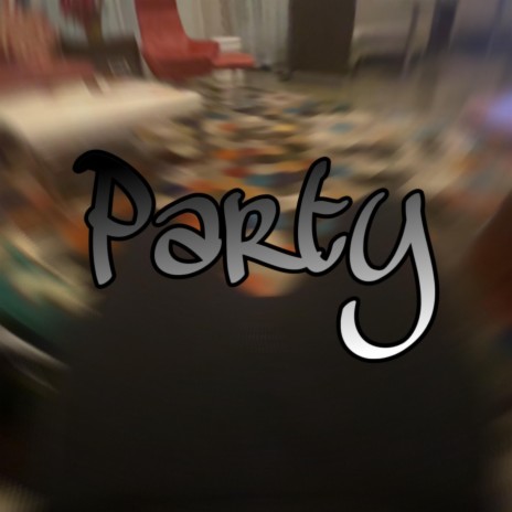 Party | Boomplay Music