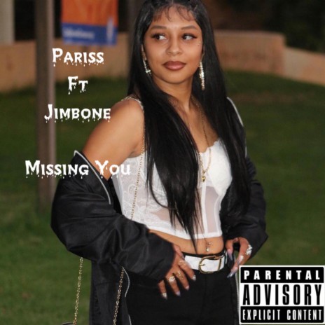 Missing You ft. Pariss | Boomplay Music