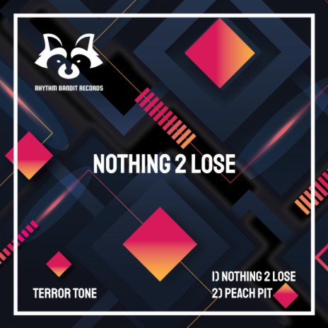Nothing 2 Lose | Boomplay Music
