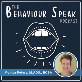 Episode 20: Consulting in Group Homes using ACT with Monica Peters, M.ADS., BCBA