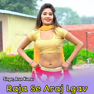 Raja Se Araj Lgav