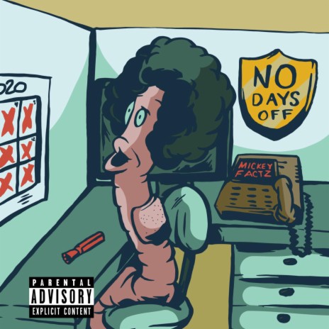 No Days Off ft. Mickey Factz | Boomplay Music
