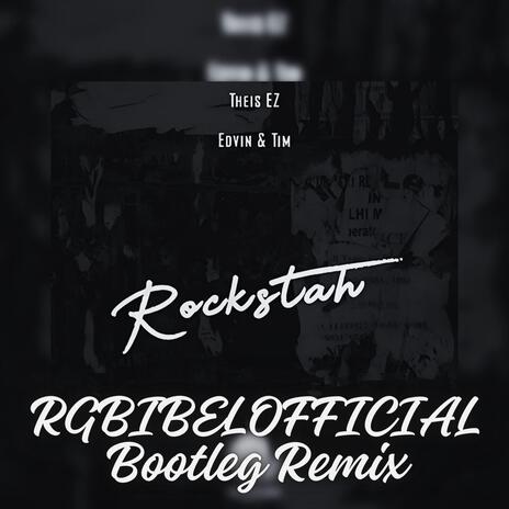 Rockstah (RGBibelOfficial Bootleg) ft. Theis EZ & Edwin & Tim | Boomplay Music