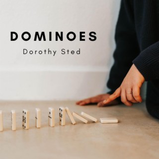 Dominoes lyrics | Boomplay Music