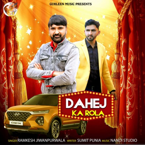 Dahej Ka Rola | Boomplay Music