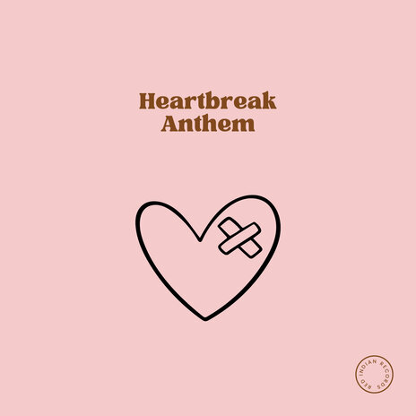 Heartbreak Anthem | Boomplay Music