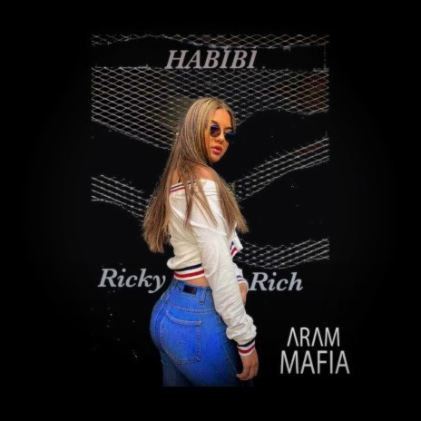 Habibi ft. ARAM Mafia | Boomplay Music