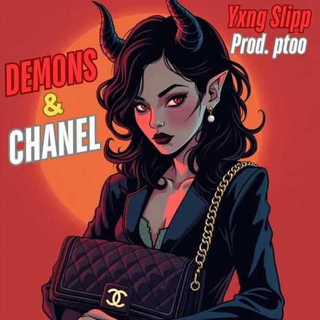 Demons & Chanel | Boomplay Music