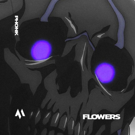 FLOWERS - PHONK ft. PHXNTOM & Tazzy | Boomplay Music