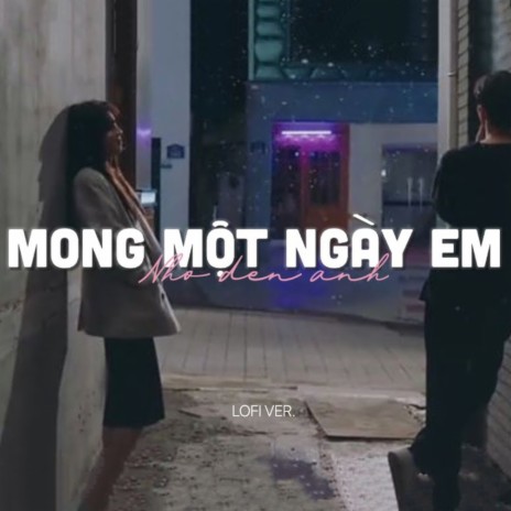 Mong Một Ngày Em Nhớ Đến Anh Lofi ft. TamKe | Boomplay Music