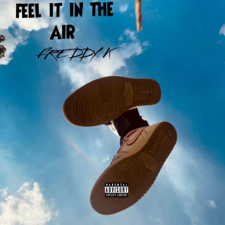 FEEL IT IN THE AIR | Boomplay Music