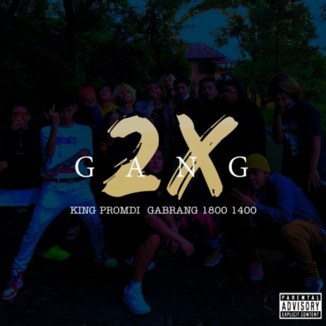 Gang 2x ft. Gabrang, 1800 & 1400 | Boomplay Music