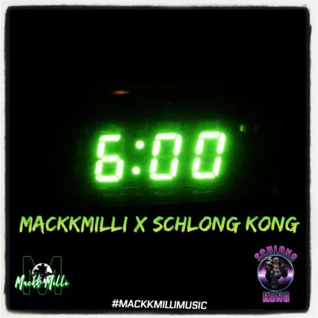6 o'clockk ft. Schlong Kong | Boomplay Music