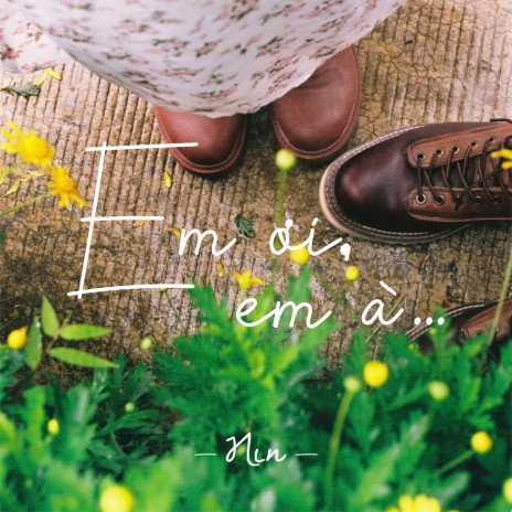 Em ơi em à | Boomplay Music