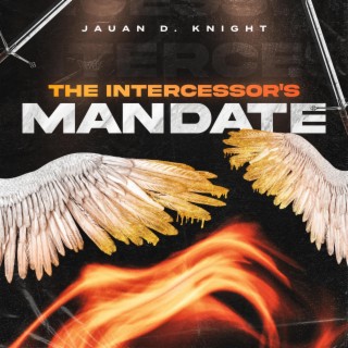 The Intercessor's Mandate