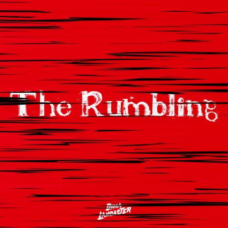 The Rumbling (from Attack on Titan) | Boomplay Music