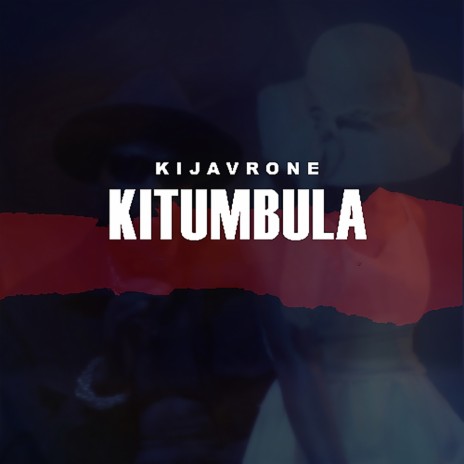 Kitumbula | Boomplay Music