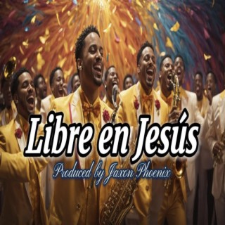 Libre en Jesús