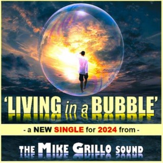 Living In A Bubble lyrics | Boomplay Music