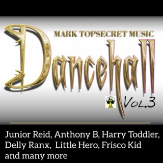 Mark Topsecret Dancehall VoL.3