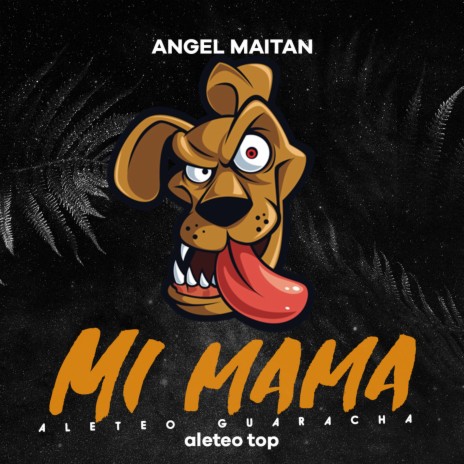 Mi Mama (Aleteo Guaracha) (Remix) ft. angel maitan | Boomplay Music