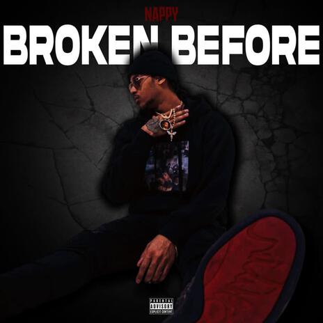 Broken Before | Boomplay Music