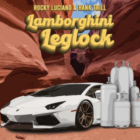 Lamborghini Leglock ft. Hank Trill | Boomplay Music