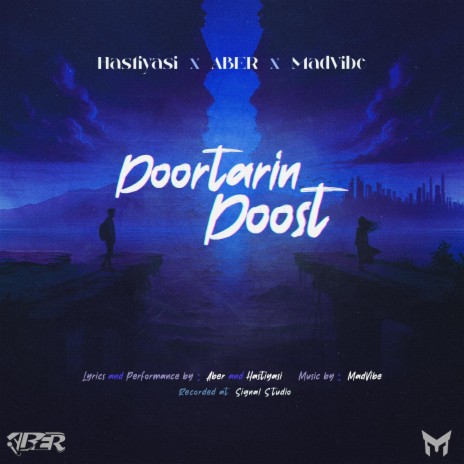 Door Tarin Doost ft. Hastiyasi & ABER | Boomplay Music