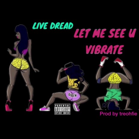 Let me see u vibrate | Boomplay Music