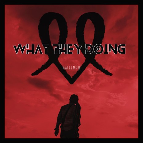 What They Doing | Boomplay Music