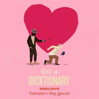 Get a Dicktionary (Valentine's Day Special)
