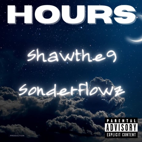 Hours ft. Sonderflowz | Boomplay Music