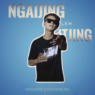 Ngaijing Leh Itjing ft. M Square Haokip lyrics | Boomplay Music