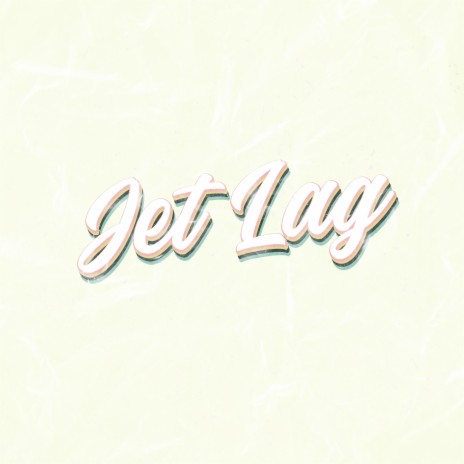 Jet Lag ft. DubzCo | Boomplay Music