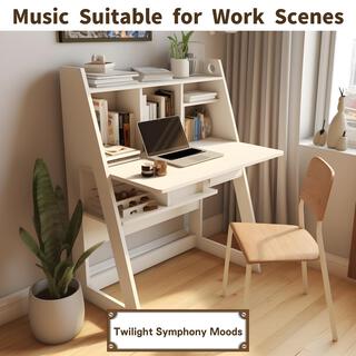 Music Suitable for Work Scenes