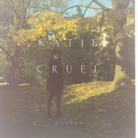 Katie Cruel | Boomplay Music