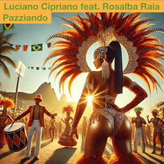 Pazziando ft. Rosalba Raia lyrics | Boomplay Music