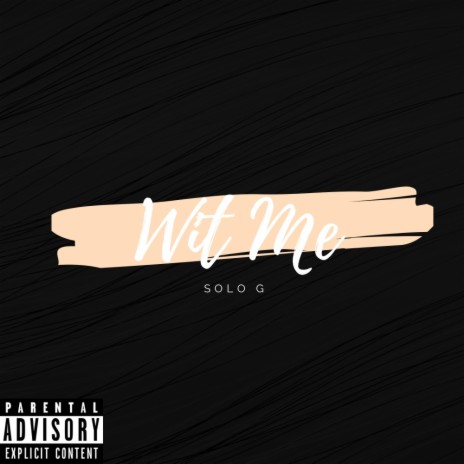 Wit Me | Boomplay Music